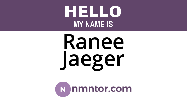Ranee Jaeger