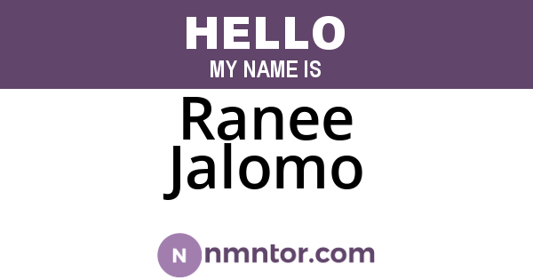 Ranee Jalomo