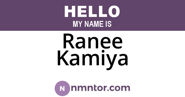 Ranee Kamiya