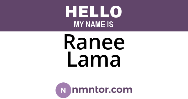 Ranee Lama