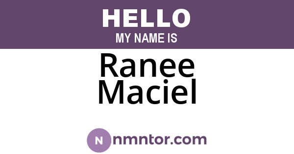 Ranee Maciel