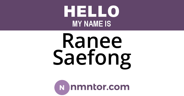 Ranee Saefong