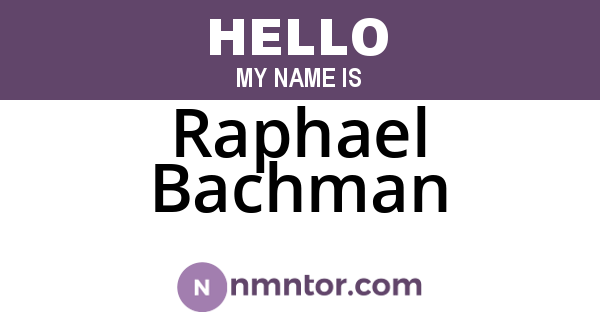 Raphael Bachman