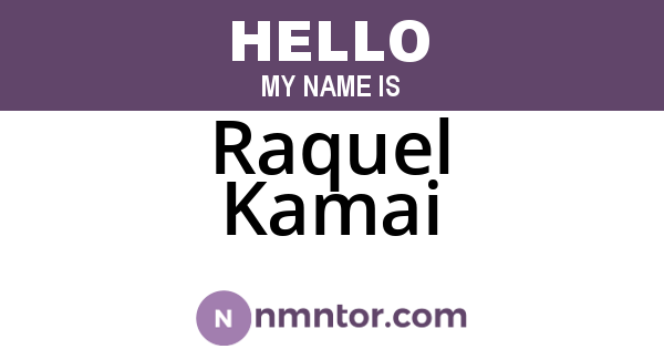 Raquel Kamai