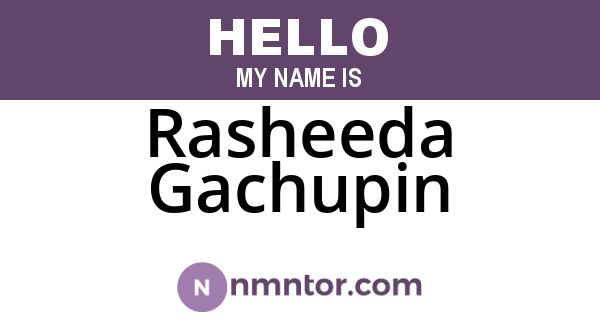 Rasheeda Gachupin