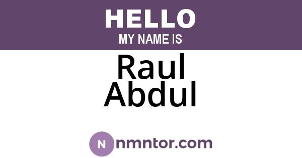 Raul Abdul