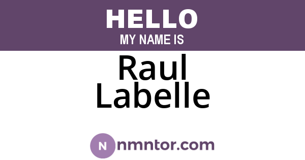 Raul Labelle
