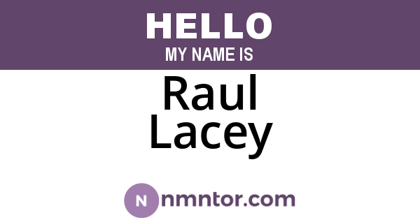 Raul Lacey