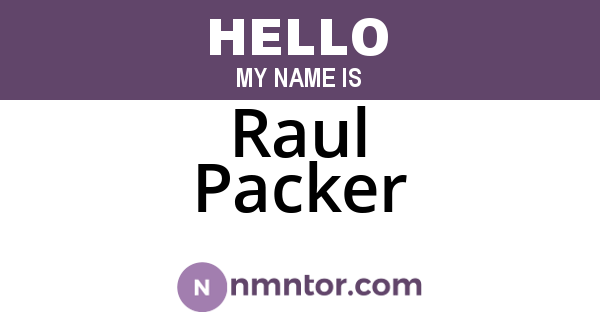 Raul Packer