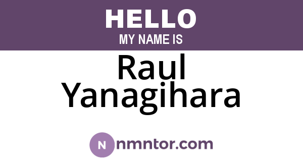 Raul Yanagihara