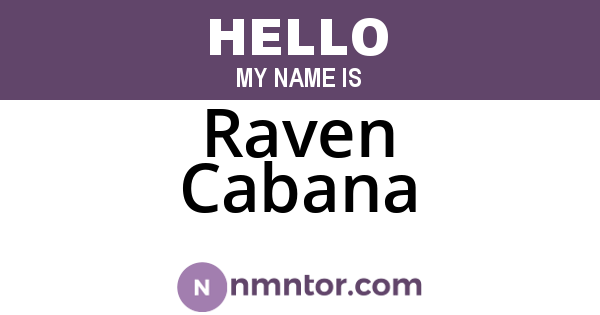 Raven Cabana