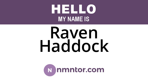 Raven Haddock