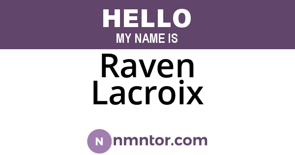 Raven Lacroix