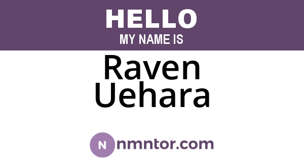 Raven Uehara