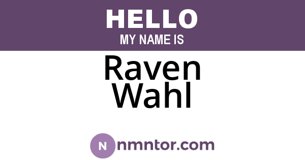 Raven Wahl