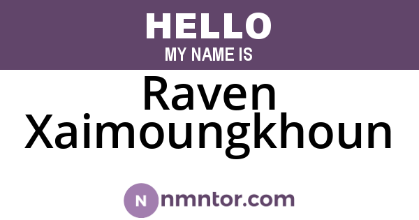 Raven Xaimoungkhoun