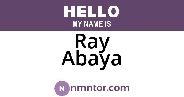 Ray Abaya