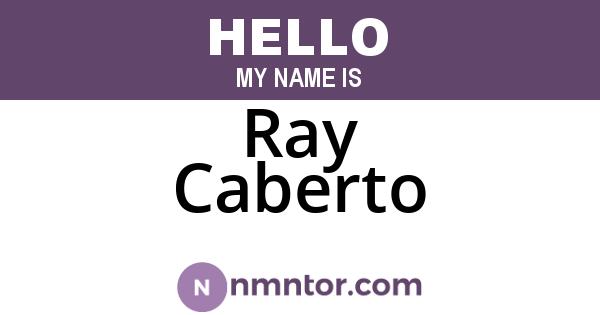 Ray Caberto