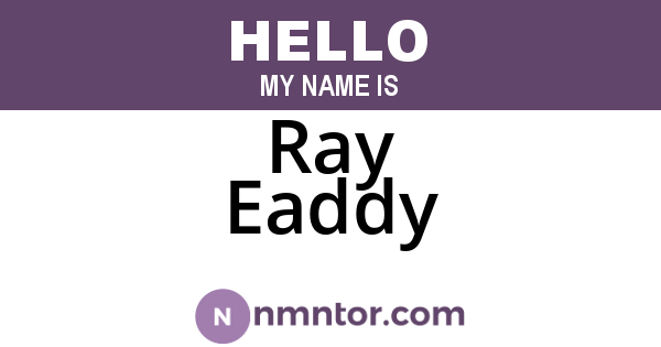 Ray Eaddy