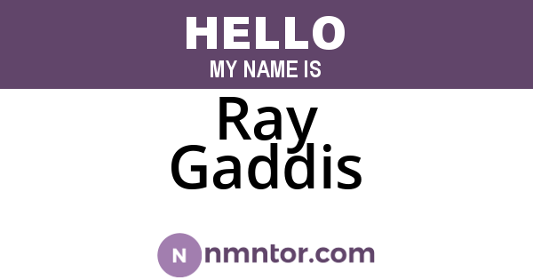 Ray Gaddis