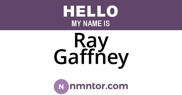 Ray Gaffney