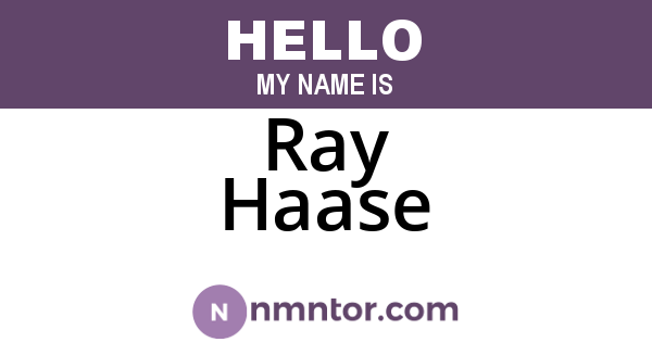 Ray Haase