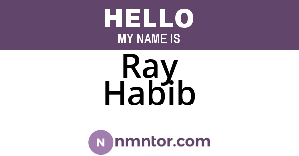 Ray Habib
