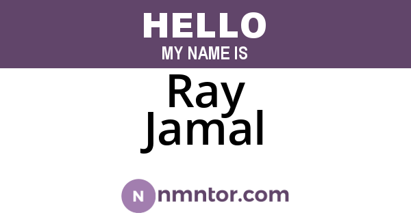 Ray Jamal