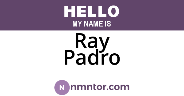 Ray Padro