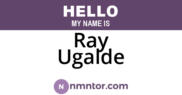 Ray Ugalde
