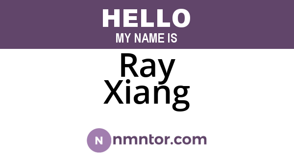 Ray Xiang