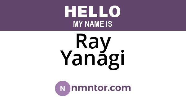 Ray Yanagi