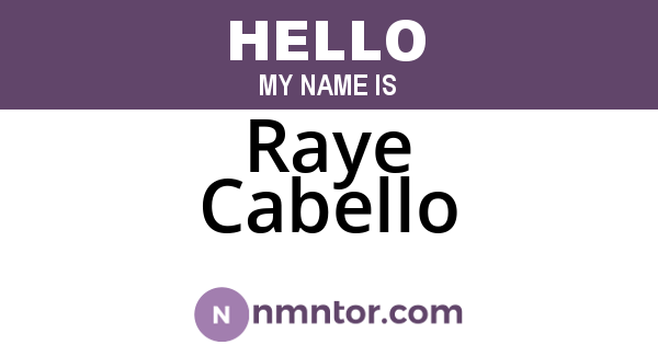 Raye Cabello