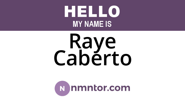 Raye Caberto