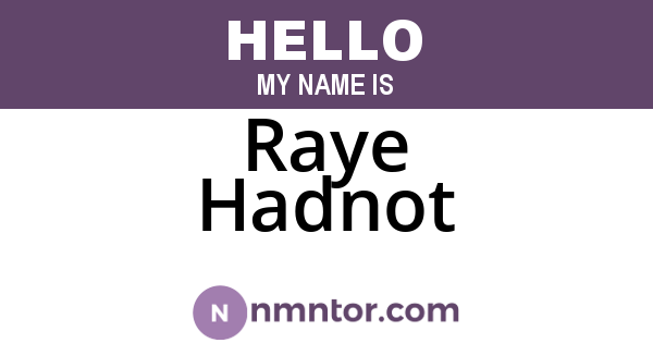 Raye Hadnot