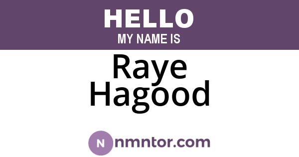 Raye Hagood