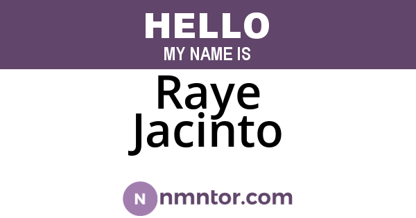Raye Jacinto