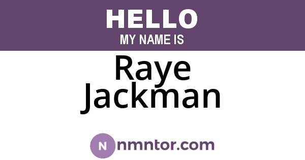 Raye Jackman