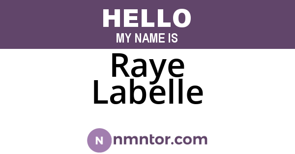 Raye Labelle