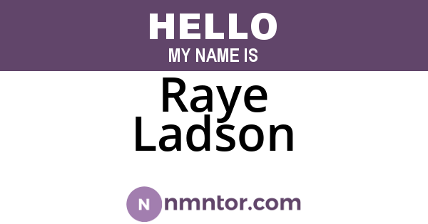 Raye Ladson