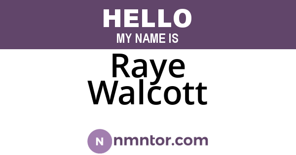 Raye Walcott