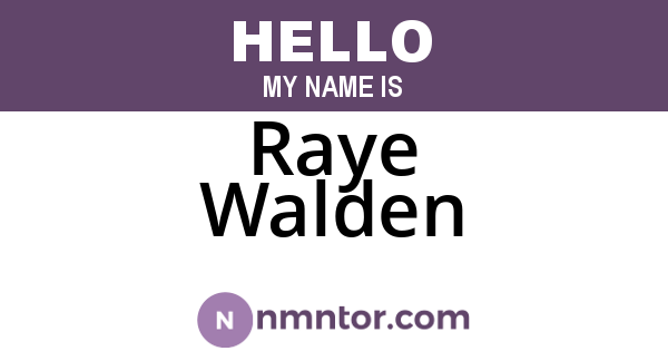 Raye Walden
