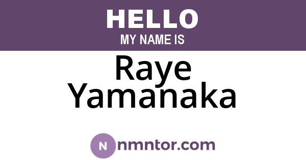 Raye Yamanaka
