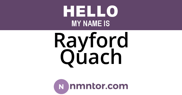Rayford Quach