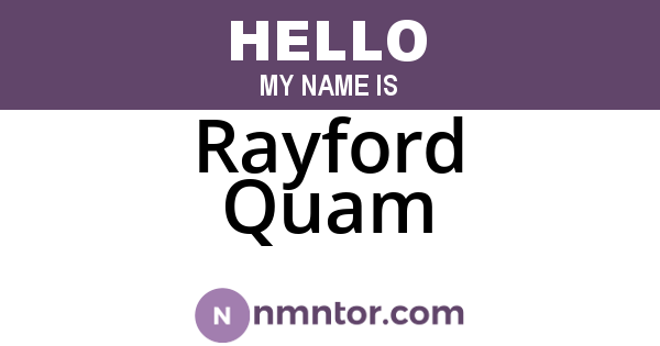 Rayford Quam
