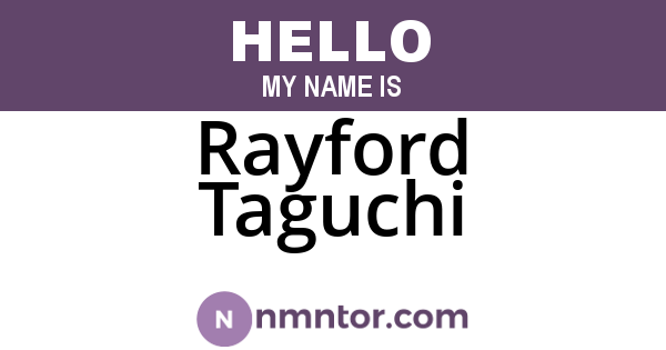 Rayford Taguchi