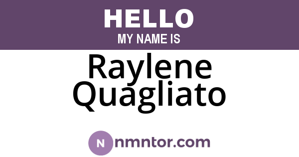 Raylene Quagliato