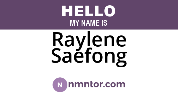 Raylene Saefong