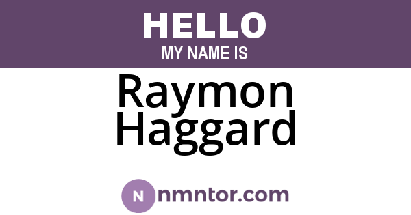 Raymon Haggard