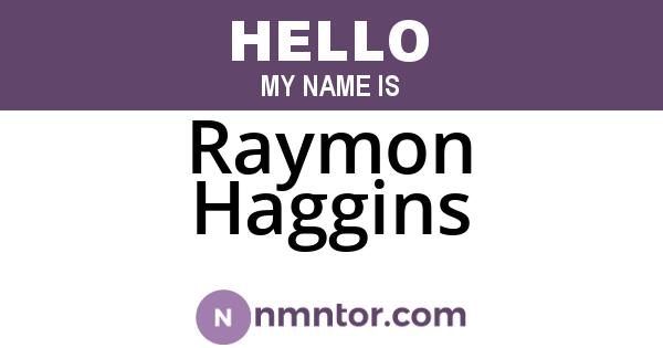 Raymon Haggins